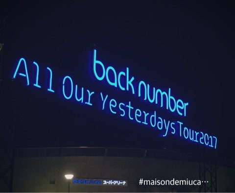 back number All Our Yesterdays Tour 2017 | yuyu's life in Korea