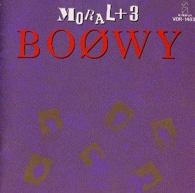 BOOWY / MORAL+3 | 5000VOLTもの電撃を受けるとシビれます