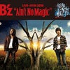 B'z LIVE-GYM 2010 "Ain't No Magicの画像