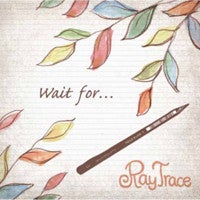 [RayTrace]ワンフレーズの出逢いから-『Wait for...』-の記事より