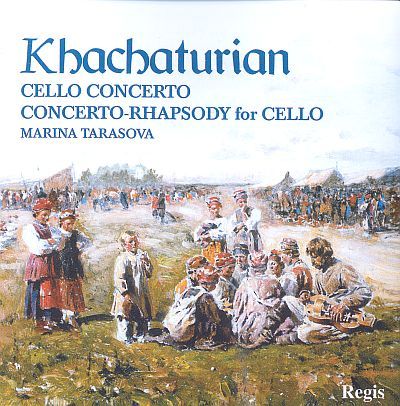 Khachaturian - チェロ協奏曲 / チェロと管弦楽のためのコンチェルト・ラプソディー