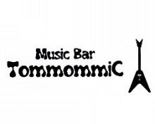 $Music Bar TommommiC　南浦和　