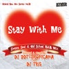 ☆MixCD"Stay With Me"詳細情報☆の画像