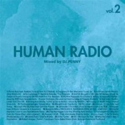 画像 HUMAN RADIO Vol.4 2014 12/1(MON) Coming Soon... の記事より 3つ目