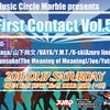Music Circle Marble presents  "First Contact"開催中の画像