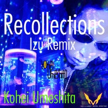 Kohei Umeshita - Recollections (Izu Remix)