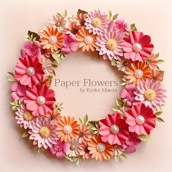 クラフトパンチで春色のペーパーフラワーリース Paper Flowers by Kyoko Maeda（日本ペーパーアート協会）