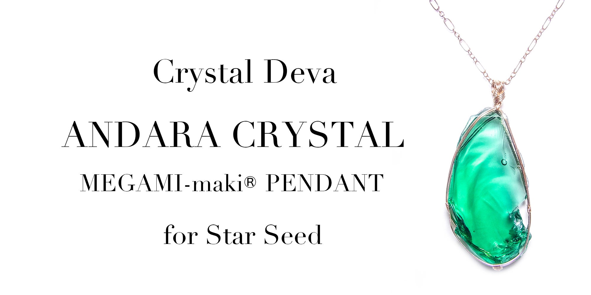 Crystal Deva ANDARA