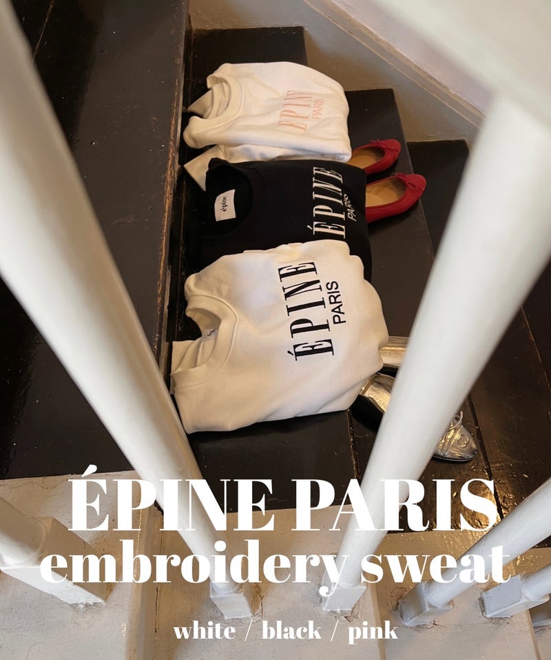 新作❤︎ÉPINE PARIS embroidery sweat❤︎ | épine official blog