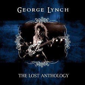 George Lynch/The Lost Anthology | Sinn音楽館