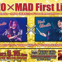 画像 【LIVE情報】5月15日 EIZO ×MAD First Live 千葉茂原公演 の記事より