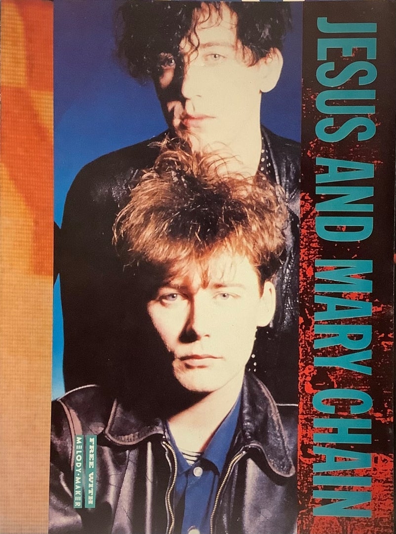 ジーザス&メリーチェイン『JESUS AND MARY CHAIN』MELODY MAKER ジーザス&メリーチェイン『JESUS AND MARY CHAIN』MELODY MAKER