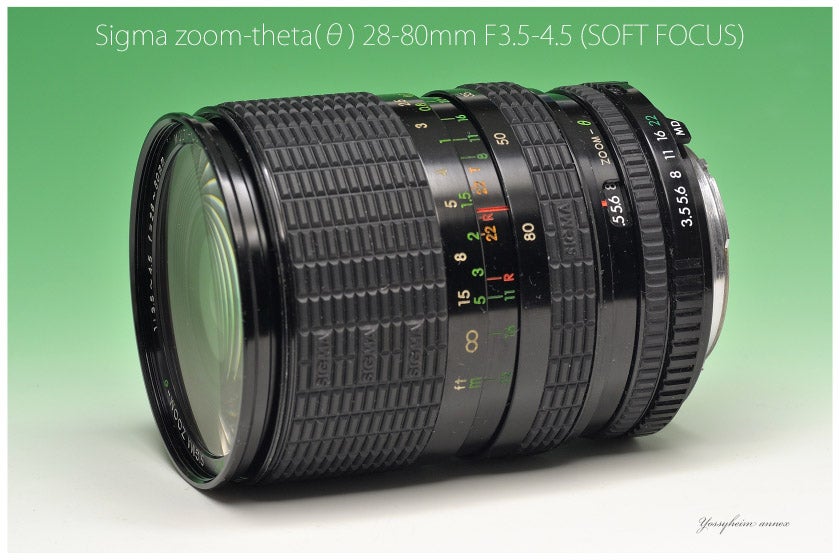 Sigma zoom-theta(θ) 28-80mm F3.5-4.5(SOFT FOCUS) | ヨッシー Sigma zoom-theta(θ) 28-80mm F3.5-4.5(SOFT FOCUS) | ヨッシー