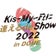 Kis-My-Ftに逢える de Show 2022 in DOME名古屋 6/26・27