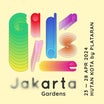 Hutan Kota by PlataranでのArtイベント Jakarta Gardens