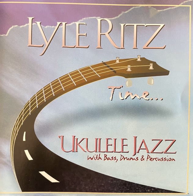 Lyle Ritz Time...(1995) / Lyle Ritz | ウクレレとSwing(スヰング)音盤
