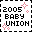 2005 BABY UNION